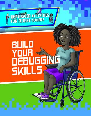 Build Your Debugging Skills - Furgang, Kathy, and Harris, Christopher