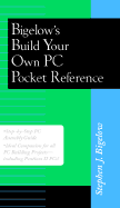 Build Your Own PC Pocket Reference