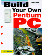 Build Your Own Pentium III PC