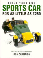Build Your Own Sports Car for as Little as $250 - Champion, Ron