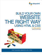 Build Your Own Website the Right Way Using HTML & CSS