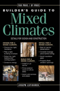 Builder's Guide to Mixed Climates: Details for Design and Construction