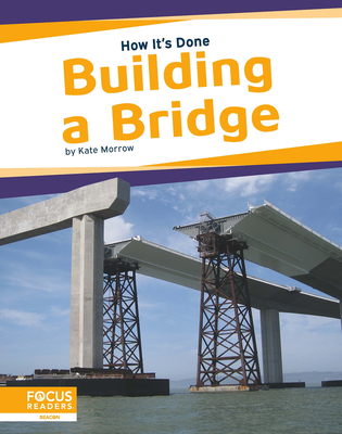 Building a Bridge - Morrow, Kate