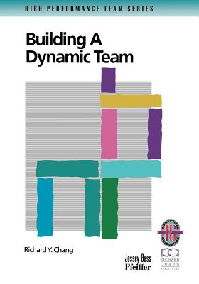 Building a Dynamic Team - Chang, Richard Y, Ph.D.