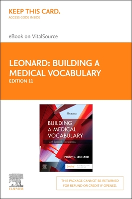 Building a Medical Vocabulary - Elsevier eBook on Vitalsource (Retail Access Card): With Spanish Translations - Leonard, Peggy C, Ba, MT, Med