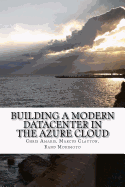 Building a Modern Datacenter in the Azure Cloud