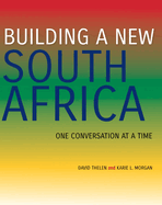 Building a New South Africa: One Conversation at a Time