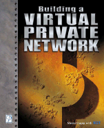 Building a Virtual Private Network - NIIT, and Gupta, Meeta