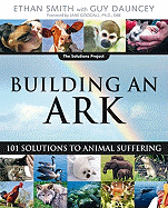 Building an Ark: 101 Solutions to Animal Suffering