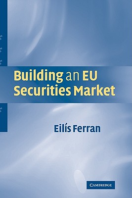 Building an EU Securities Market - Ferran, Eils