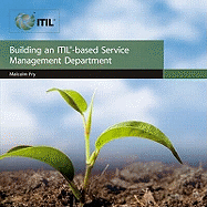 Building an ITIL Based Service Management Department