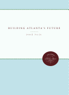 Building Atlanta's Future
