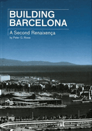 Building Barcelona-A Second Renaissance