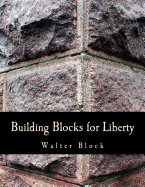 Building Blocks for Liberty (Large Print Edition)