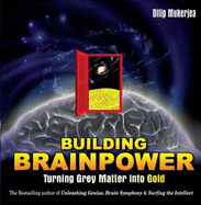 Building Brainpower: Turning Grey Matter into Gold