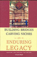 Building Bridges, Carving Niches: An Enduring Legacy