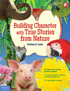 Building Character with True Stories from Nature
