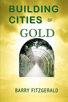 Building Cities of Gold - Fitzgerald, Barry