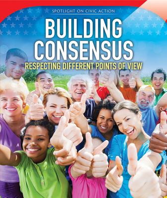 Building Consensus: Respecting Different Points of View - McCulloch, Amanda