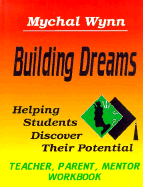 Building Dreams: Helping Students Discover Their Potential