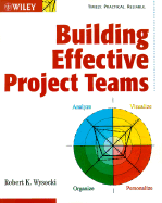Building Effective Project Teams - Wysocki, Robert K