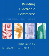 Building Electronic Commerce: With Web Database Constructions