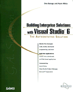 Building Enterprise Solutions with Visual Studio 6 - Benage, Don, and G A Sullivan Inc, and Mirza, Azam A