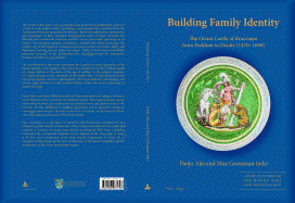 Building Family Identity: The Orsini Castle of Bracciano from Fiefdom to Duchy (1470-1698)