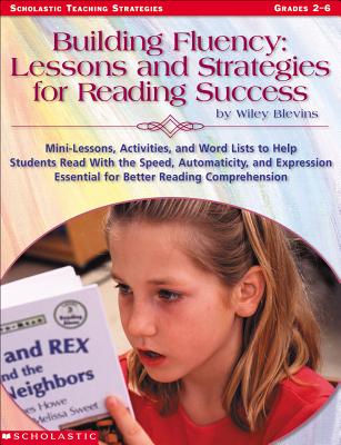 Building Fluency: Lessons and Strategies for Reading Success - Blevins, Wiley