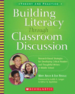 Building Literacy Through Classroom Discussion: Research-Based Strategies for Developing Critical Readers and Thoughtful Writers in Middle School