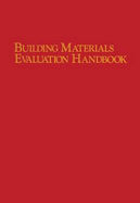 Building Materials Evaluation Handbook