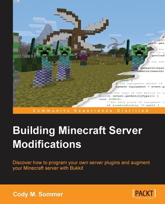 Building Minecraft Server Modifications - Sommer, Cody M.
