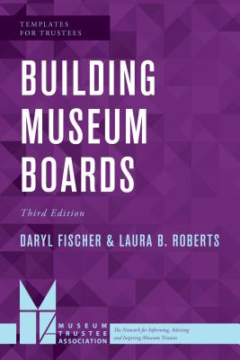 Building Museum Boards - Fischer, Daryl, and Roberts, Laura B