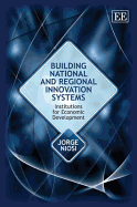 Building National and Regional Innovation Systems: Institutions for Economic Development