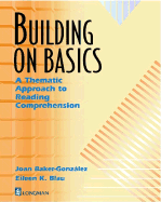 Building on Basics a Thematic Approach to Reading Comprehension, Intermediate