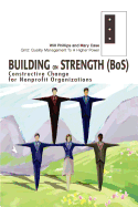 Building on Strength (Bos): Constructive Change for Nonprofit Organizations