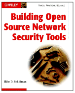 Building Open Source Network Security Tools: Components and Techniques