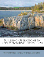 Building Operations in Representative Cities, 1920