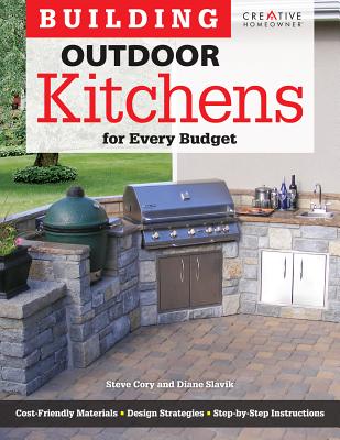 Building Outdoor Kitchens for Every Budget - Cory, Steve