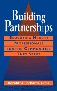 Building Partnerships: Educating Health Professionals for the Communities They Serve