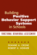 Building Positive Behavior Support Systems in Schools, First Edition: Functional Behavioral Assessment