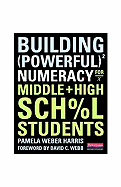 Building Powerful Numeracy for Middle and High School Students