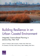 Building Resilience in an Urban Coastal Environment: Integrated, Science-Based Planning in Jamaica Bay, New York