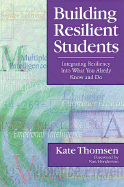 Building Resilient Students: Integrating Resiliency Into What You Already Know and Do