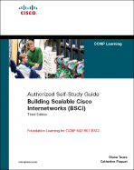 Building Scalable Cisco Internetworks (BSCI): Authorized Self-Study Guide - Teare, Diane, and Paquet, Catherine