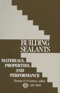 Building Sealants: Materials, Properties, and Performance