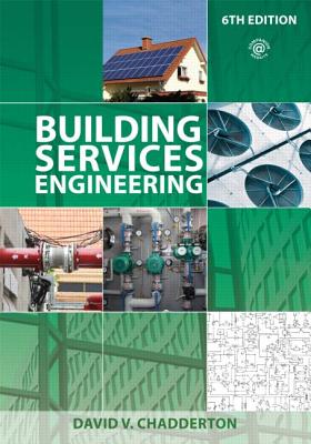 Building Services Engineering - Chadderton, David V.