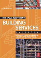 Building Services Handbook: Incorporating Current Building & Construction Regulations