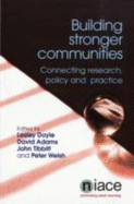 Building Stronger Communities: Connecting Research, Policy and Practice