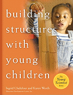 Building Structures with Young Children